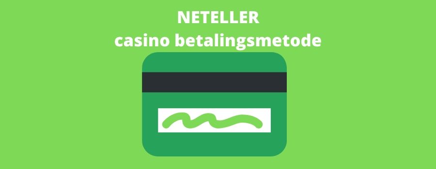 Neteller betalingmetode